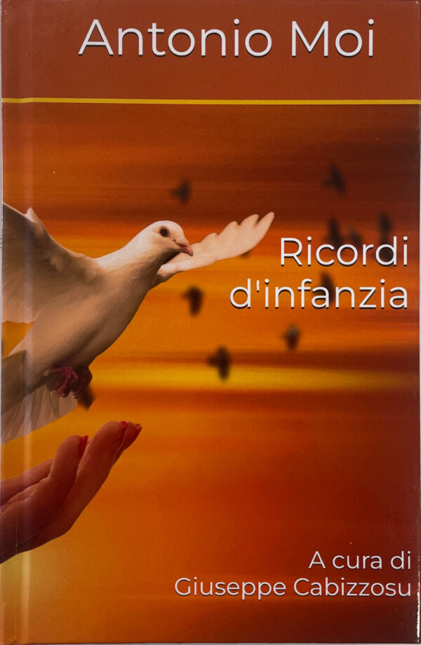 Ricordi d'infanzia / Antonio Moi